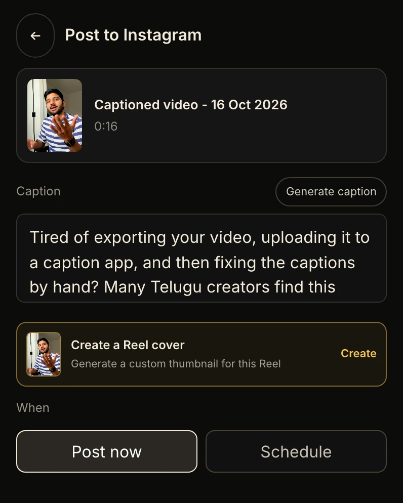 Post to Instagram: the captioned Reel, a caption written from it, and a cover, ready to post